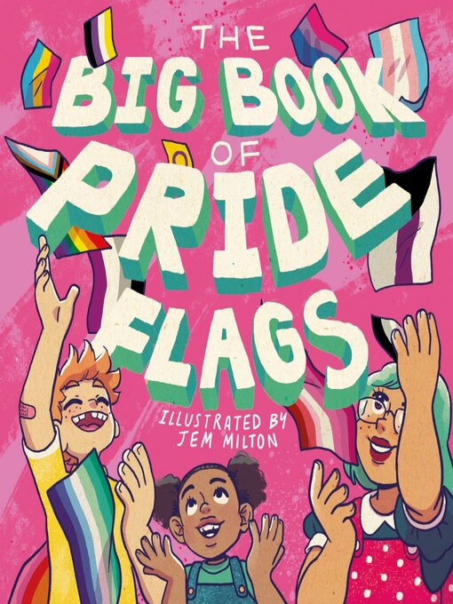 Title details for The Big Book of Pride Flags by JESSICA KINGSLEY - Wait list